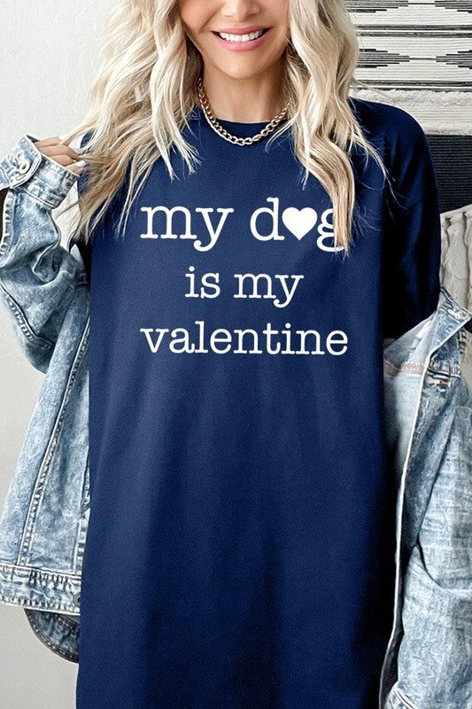 My Dog is My Valentine Graphic Tee