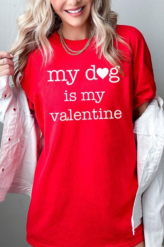 My Dog is My Valentine Graphic Tee