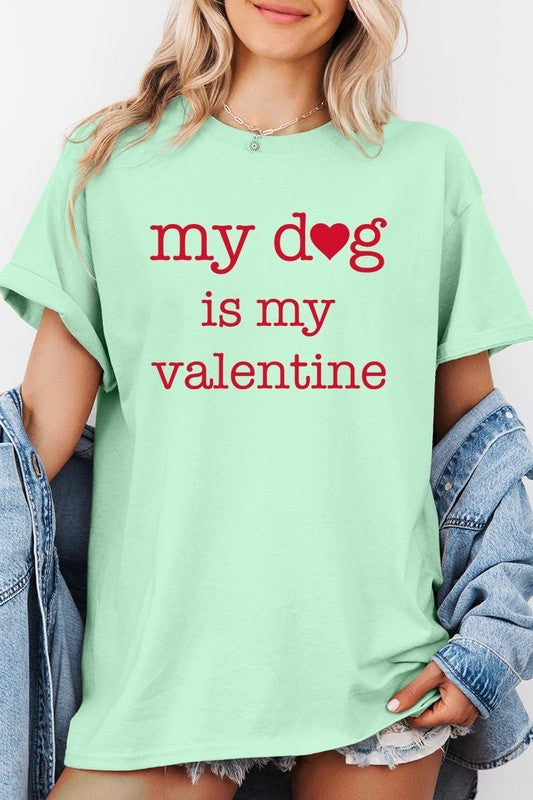 My Dog is My Valentine Graphic Tee