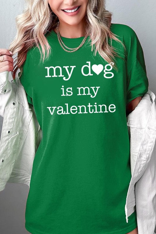 My Dog is My Valentine Graphic Tee