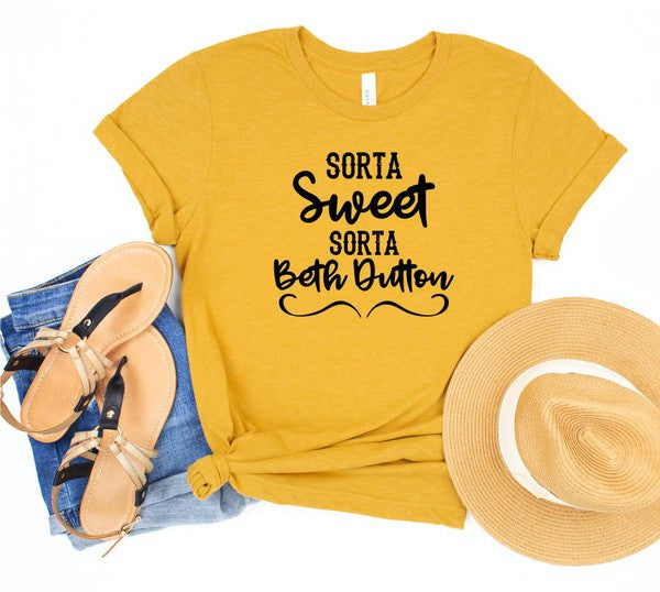 Sorta Sweet Sorta Beth Dutton Boutique Style Tee