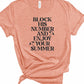 Block His Number and Enjoy Your Summer Graphic Tee