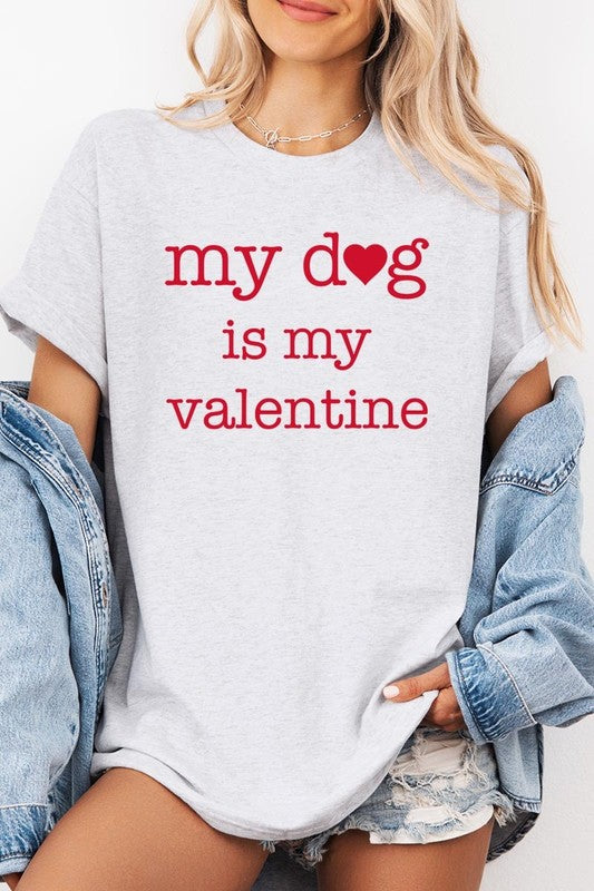 My dog Is My Valentine Graphic Plus Heavy Cotton T