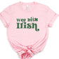 Wee Bit Irish Graphic Crew Neck Tee