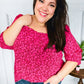 Perfectly You Fuchsia Floral Three Quarter Sleeve Square Neck Top