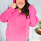 Ready to Relax Hot Pink Half Zip French Terry Hoodie