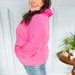 Ready to Relax Hot Pink Half Zip French Terry Hoodie